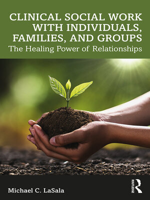 cover image of Clinical Social Work with Individuals, Families, and Groups